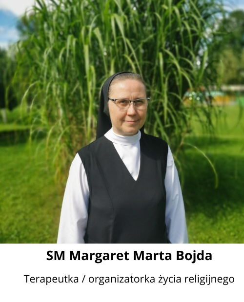 Siostra Margaret Marta Bojda. Terapeutka oraz organizatorka życia religijnego. 
